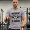 grey1 No Sweat No Progress Gym Motivation Classic Crew T-Shirt